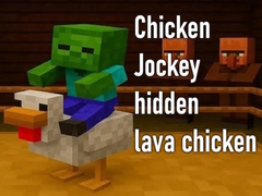 Spiel Chicken Jockey hidden lava chicken