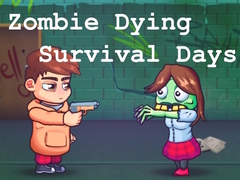 Spiel Zombie Dying Survival Days