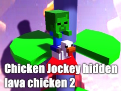 Spiel Chicken Jockey hidden lava chicken 2