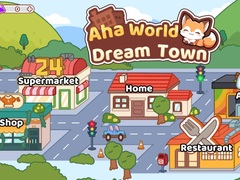 Spiel Aha World Dream Town