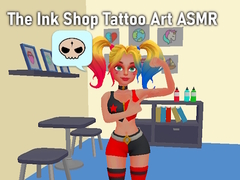 Spiel The Ink Shop Tattoo Art ASMR