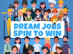 Spiel Dream Jobs Spin To Win