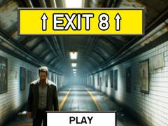Spiel Exit 8