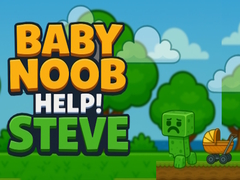 Spiel Baby Noob Help! Steve