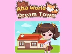 Spiel Aha World Dream Town