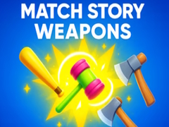 Spiel Match Story Weapons