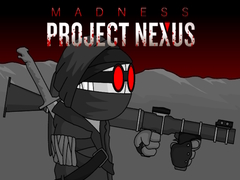 Spiel Madness Project Nexus Hacked