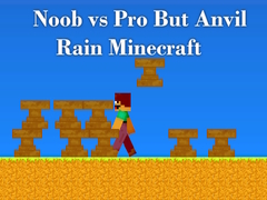 Spiel Noob vs Pro But Anvil Rain Minecraft