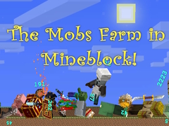 Spiel The Mobs Farm in Mineblock!