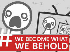 Spiel We Become What We Behold