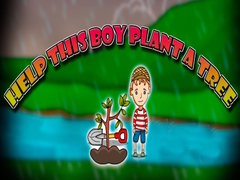 Spiel Help This Boy Plant A Tree