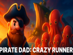 Spiel Pirate Dad: Crazy Runner