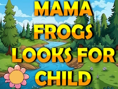 Spiel Mama Frog Looks For Child