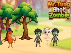 Spiel Mr.Tung Shoot Zombie
