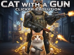 Spiel Cat with a Gun Clicker Evolution
