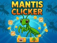 Spiel Mantis Clicker
