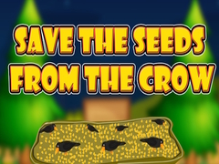 Spiel Save the Seeds from the Crow