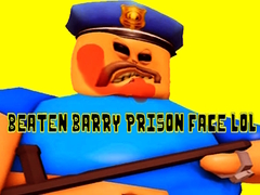 Spiel Beaten Barry Prison Face LOL