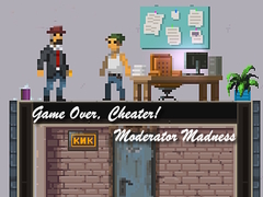 Spiel Game Over, Cheater! Moderator Madness