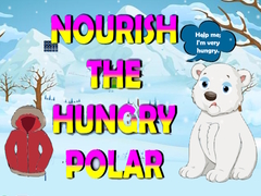 Spiel Nourish The Hungry Polar Bear