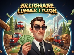 Spiel Billionaire Lumber Tycoon