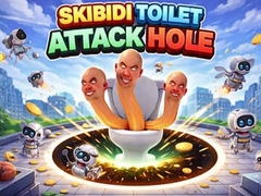 Spiel Skibidi Toilet Attack Hole