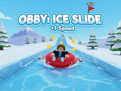 Spiel Obby: Ice Slide +1 Speed