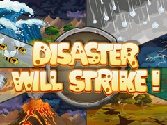 Spiel Disaster Will Strike