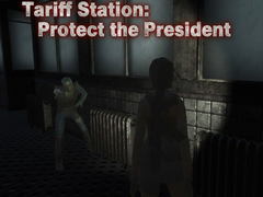 Spiel Tariff Station: Protect the President