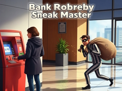 Spiel Bank Robbery Sneak Master