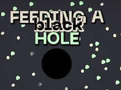 Spiel Feeding A Black Hole
