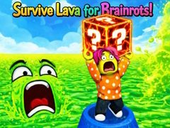 Spiel Survive Lava for Brainrots!