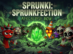Spiel Sprunki: Sprunkfection Apocalypse Now!