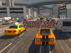 Spiel Fastest Cars Traffic Racer