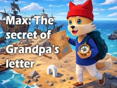 Spiel Max: The secret of Grandpa's letter