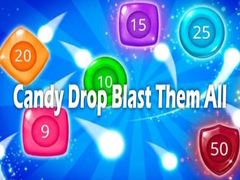 Spiel Candy Drop Blast Them All
