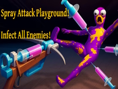 Spiel Spray Attack Playground! Infect All Enemies!