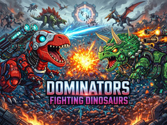 Spiel Dominators: Fighting Dinosaurs