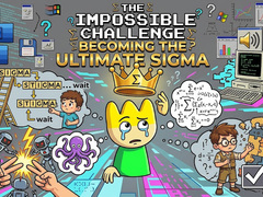 Spiel The Impossible Challenge Becoming The Ultimate Sigma