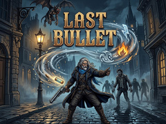 Spiel Last Bullet