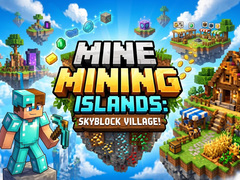Spiel Mine Mining Islands: Skyblock Village!