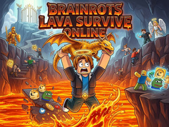 Spiel Brainrots Lava Survive Online