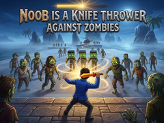Spiel Noob is a Knife Thrower Against Zombies
