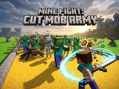 Spiel Mine Fight: Cut Mob Army
