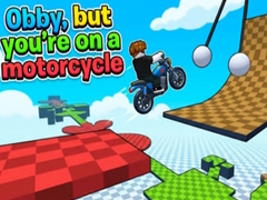 Spiel Obby, but you're on a motorcycle