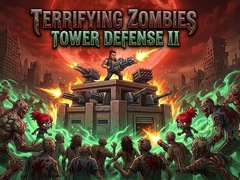 Spiel Terrifying Zombies Tower Defense II
