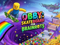 Spiel Obby: Skateboard for Brainrots