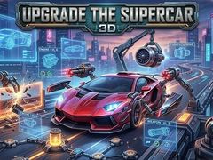 Spiel Upgrade the Supercar 3D