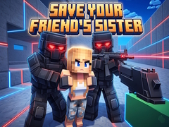 Spiel Save Your Friend's Sister