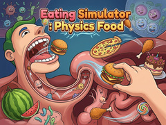 Spiel Eating Simulator: Physics Food 